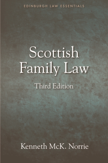 Scottish Family Law : A Clear and Concise Introductory Guide for Students of Family Law in Scotland, Hardback Book