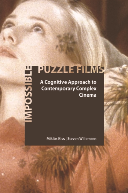 Impossible Puzzle Films : A Cognitive Approach to Contemporary Complex Cinema, EPUB eBook