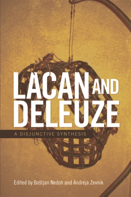 Lacan and Deleuze : A Disjunctive Synthesis, Hardback Book