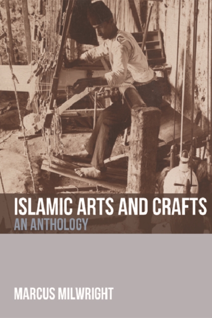 Islamic Arts and Crafts : An Anthology, EPUB eBook