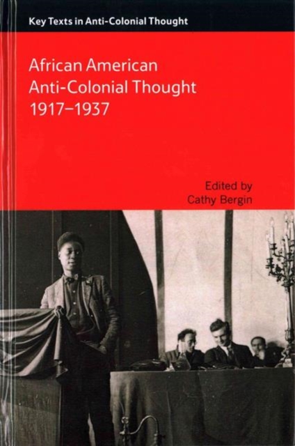 African American Anti-Colonial Thought 1917-1937, Hardback Book