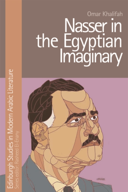 Nasser in the Egyptian Imaginary, Hardback Book