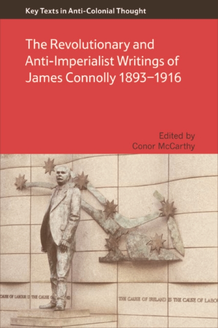 The Revolutionary and Anti-Imperialist Writings of James Connolly 1893-1916, EPUB eBook