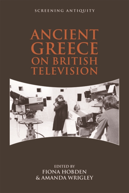 Ancient Greece on British Television, PDF eBook