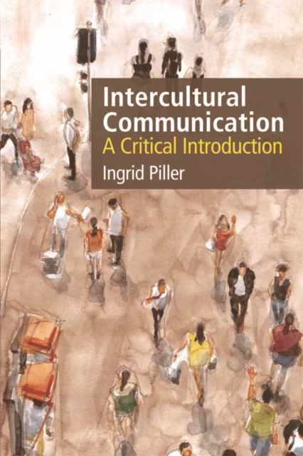 Intercultural Communication : A Critical Introduction, Paperback / softback Book