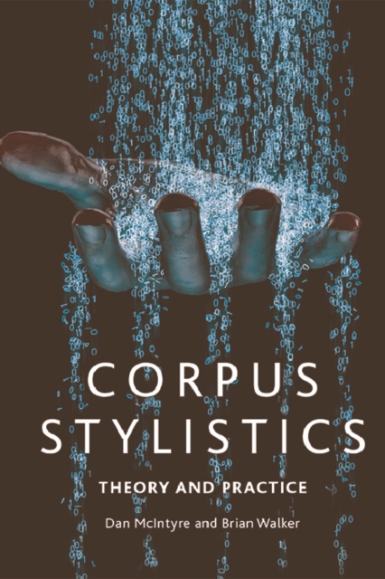 Corpus Stylistics : A Practical Introduction, Hardback Book
