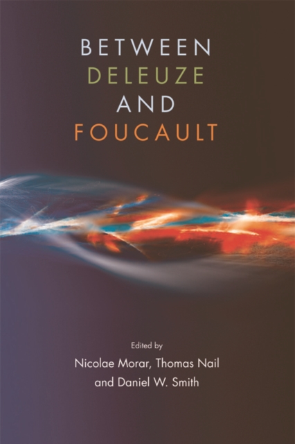 Between Deleuze and Foucault, Hardback Book