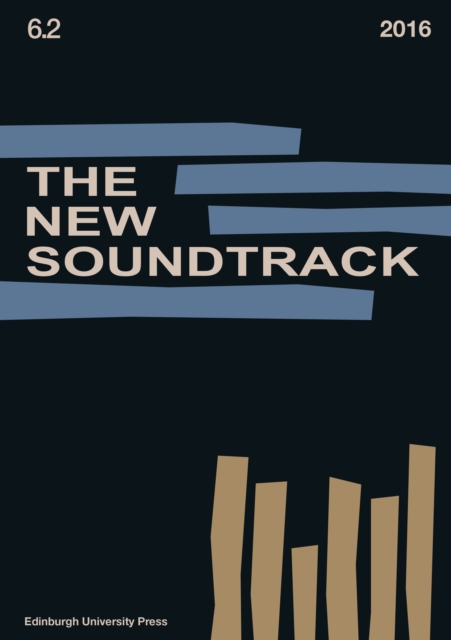 The New Soundtrack : Volume 6, Issue 2, Paperback / softback Book