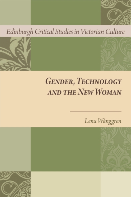Gender, Technology and the New Woman, Hardback Book