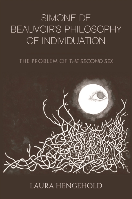 Simone de Beauvoir's Philosophy of Individuation : The Problem of the Second Sex, EPUB eBook