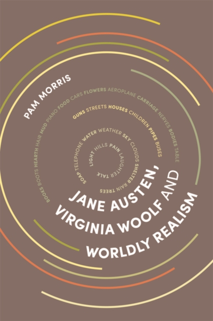 Jane Austen, Virginia Woolf and Worldly Realism, Hardback Book