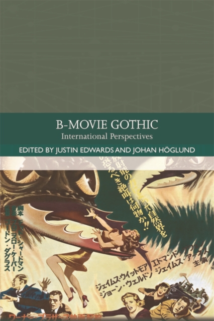 B-Movie Gothic : International Perspectives, EPUB eBook