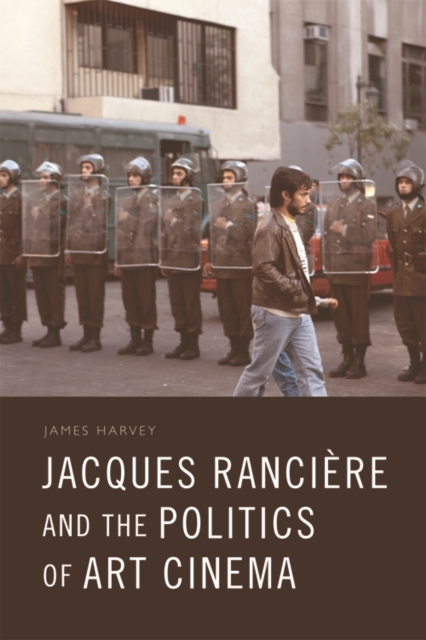 Jacques Ranciere and the Politics of Art Cinema, Hardback Book