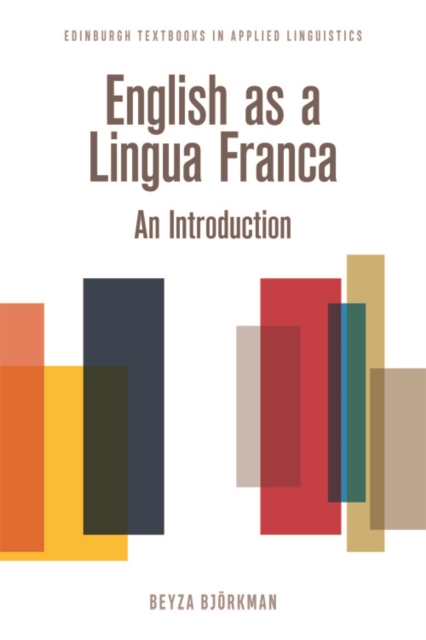 English as a Lingua Franca : An Introduction, Hardback Book