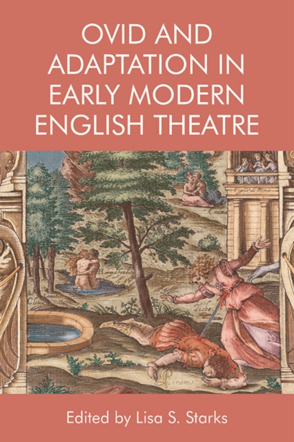 Ovid and Adaptation in Early Modern English Theater, Hardback Book