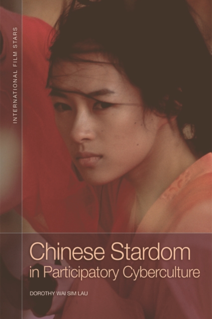 Chinese Stardom in Participatory Cyberculture, Hardback Book