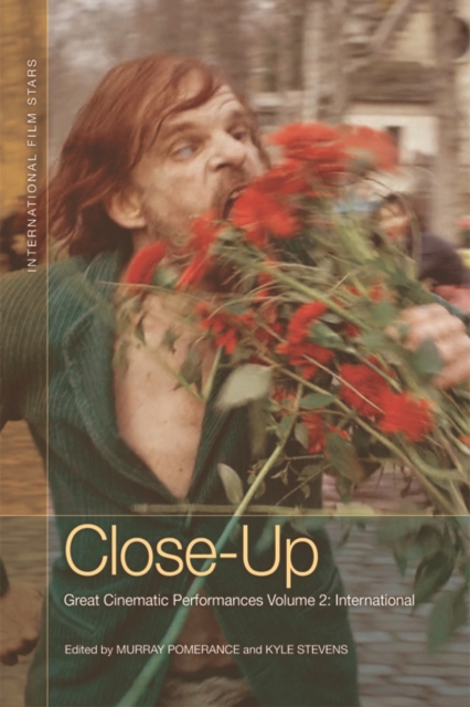 Close-Up : Great Cinematic Performances Volume 2: International, Paperback / softback Book
