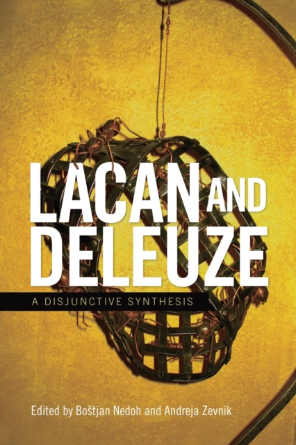 Lacan and Deleuze : A Disjunctive Synthesis, Paperback / softback Book