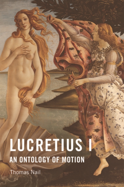 Lucretius I : An Ontology of Motion, Paperback / softback Book