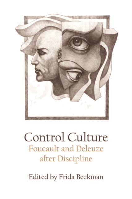 Control Culture : Foucault and Deleuze after Discipline, EPUB eBook