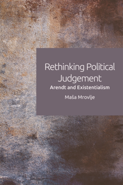 Rethinking Political Judgement : Arendt and Existentialism, EPUB eBook