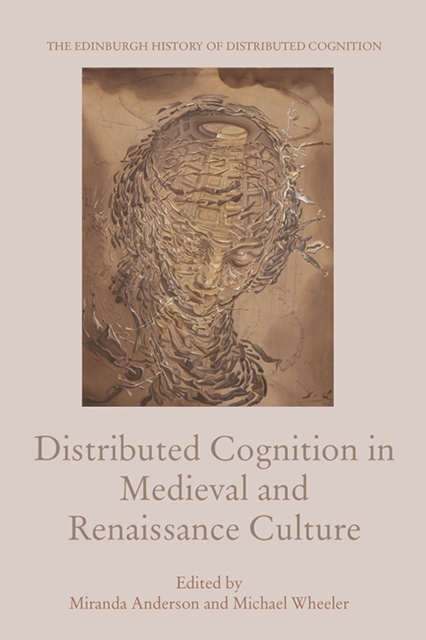 Distributed Cognition in Medieval and Renaissance Culture, Hardback Book