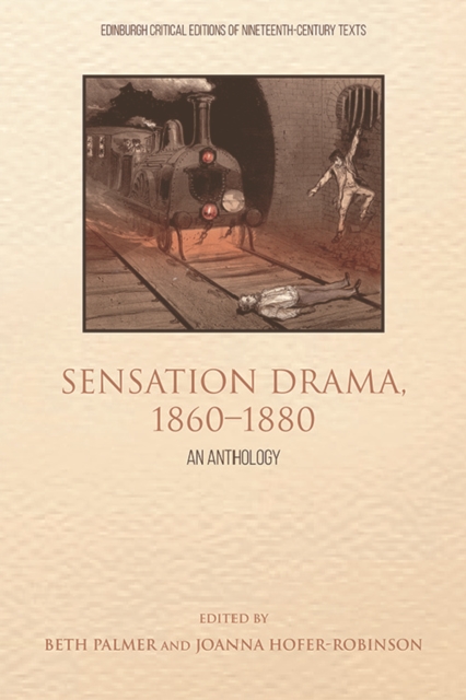 Sensation Drama, 1860 1880 : An Anthology, Paperback / softback Book