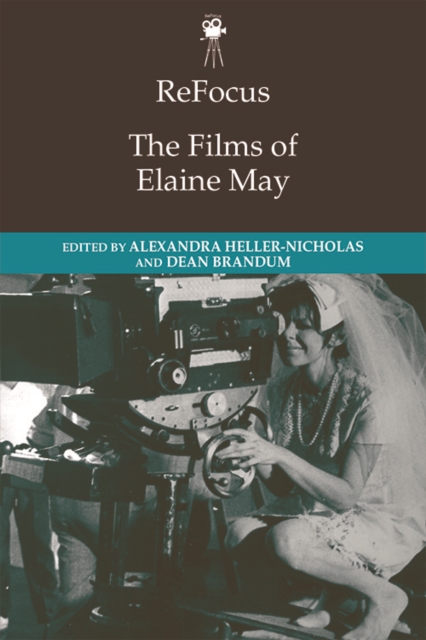 Refocus: The Films of Elaine May, Paperback / softback Book