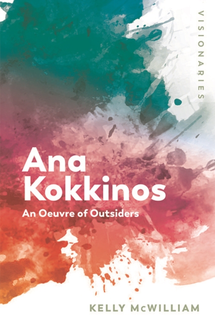 Ana Kokkinos : An Oeuvre of Outsiders, Hardback Book