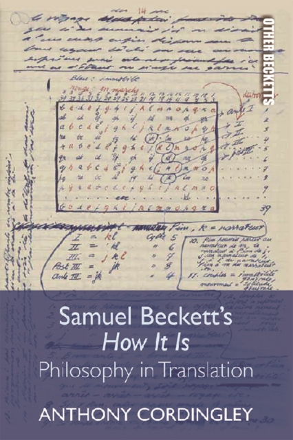 Samuel Beckett's How it is : Philosophy in Translation, Paperback / softback Book