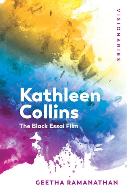 Kathleen Collins : The Black Essai Film, Hardback Book