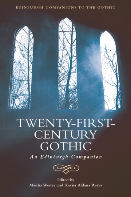Twenty-First-Century Gothic : An Edinburgh Companion, Paperback / softback Book