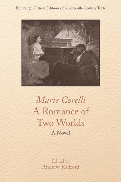 Marie Corelli, a Romance of Two Worlds, Hardback Book