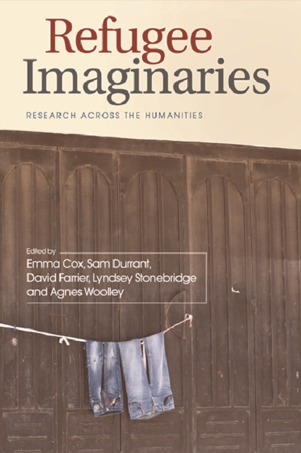 Refugee Imaginaries : Research Across the Humanities, EPUB eBook