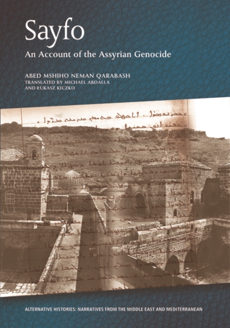 Sayfo - an Account of the Assyrian Genocide, Hardback Book
