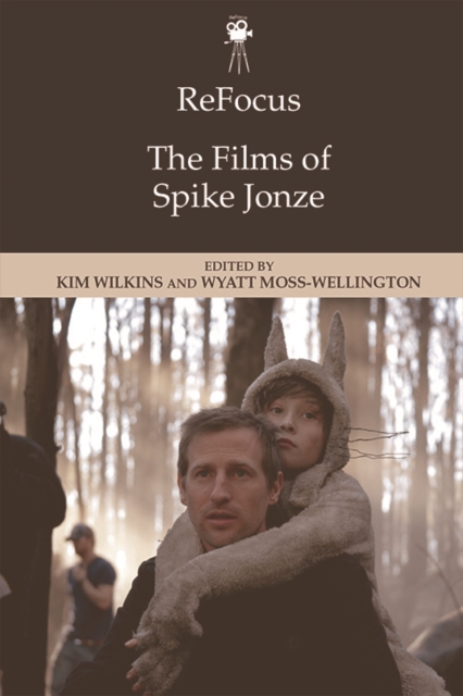 Refocus: The Films of Spike Jonze, Paperback / softback Book