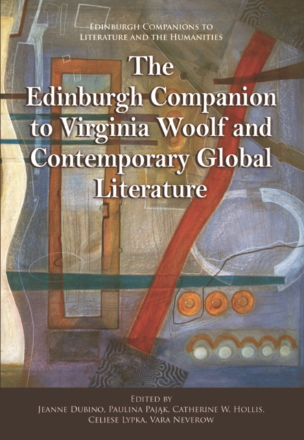 The Edinburgh Companion to Virginia Woolf and Contemporary Global Literature, Hardback Book