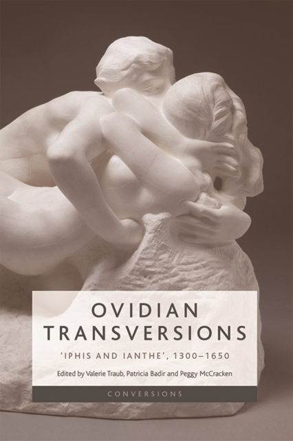 Ovidian Transversions : 'Iphis and Ianthe', 1300-1650, PDF eBook