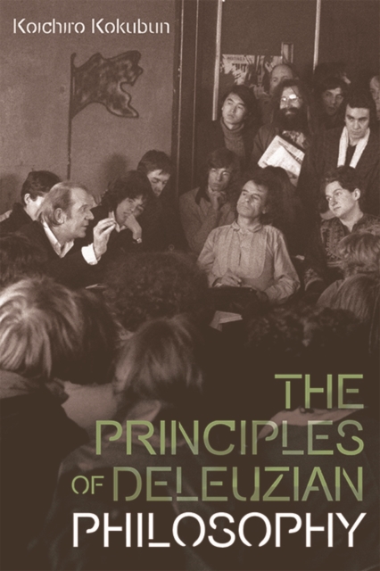 The Principles of Deleuzian Philosophy, Hardback Book