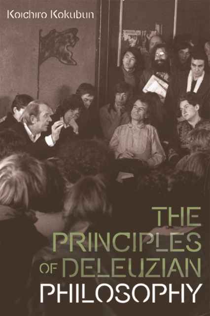 The Principles of Deleuzian Philosophy, Paperback / softback Book