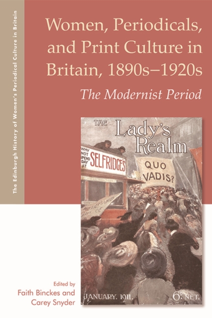 Women, Periodicals and Print Culture in Britain, 1890s-1920s : The Modernist Period, Hardback Book
