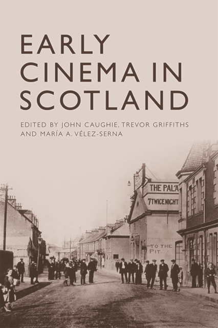 Early Cinema in Scotland, Paperback / softback Book