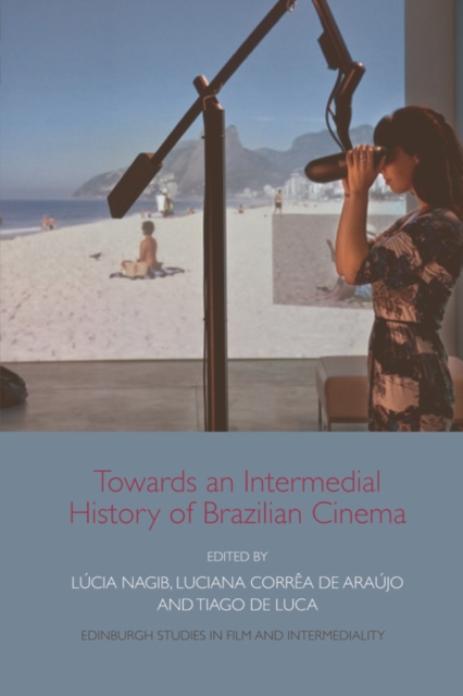 Towards an Intermedial History of Brazilian Cinema, PDF eBook