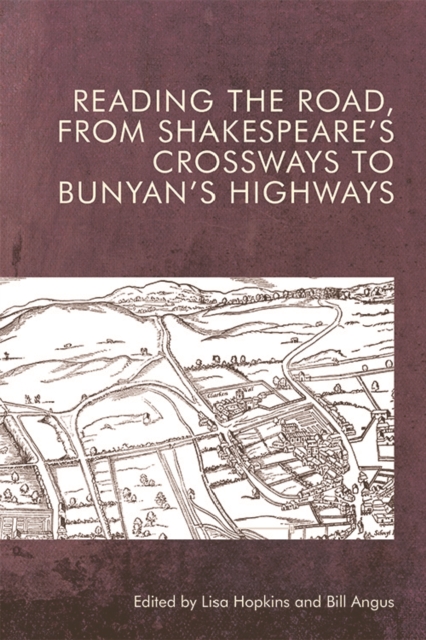 Reading the Road from Shakespeare to Bunyan, Hardback Book