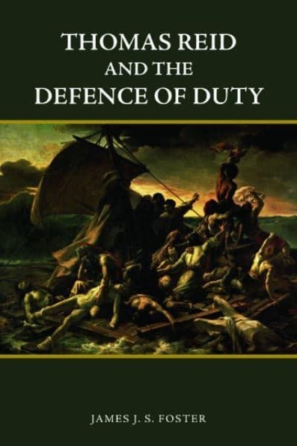 Thomas Reid and the Defence of Duty, Hardback Book