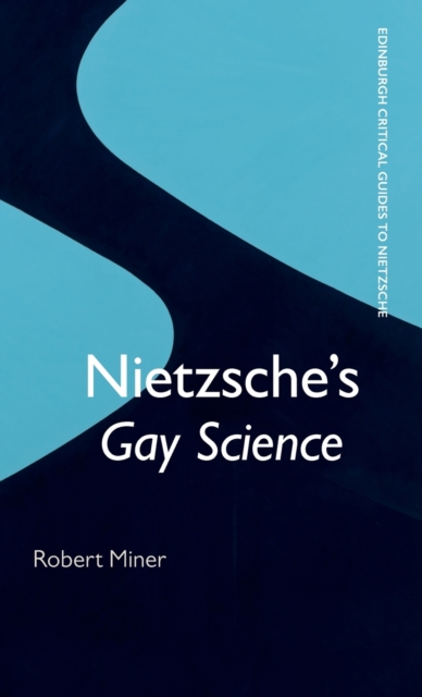 Nietzsche'S 'Gay Science', Hardback Book