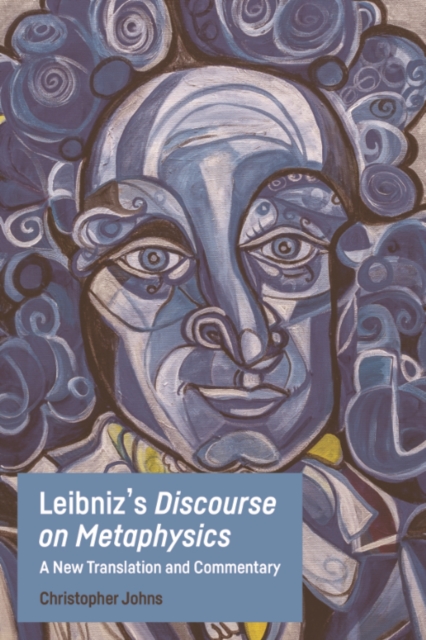 Leibniz's Discourse on Metaphysics : A New Translation and Commentary, EPUB eBook