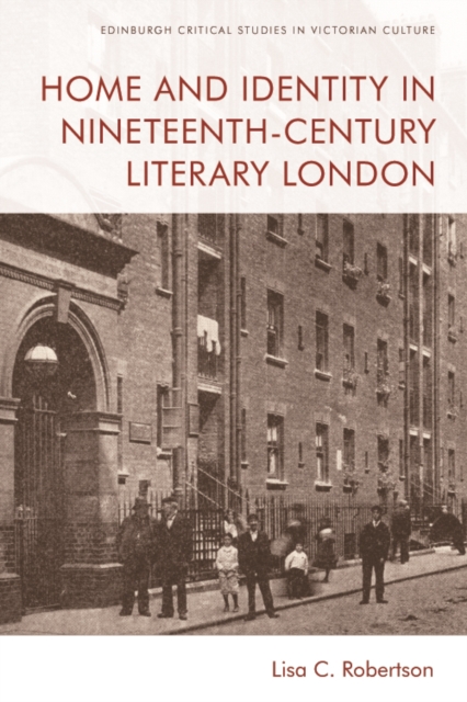 Home and Identity in Nineteenth-Century Literary London, EPUB eBook