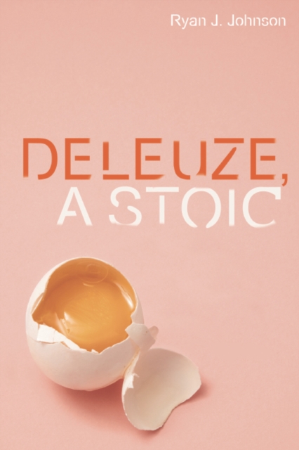 Deleuze, a Stoic, Hardback Book
