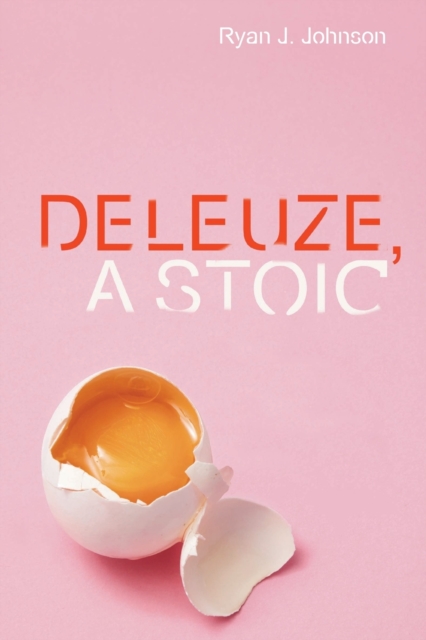 Deleuze, a Stoic, Paperback / softback Book
